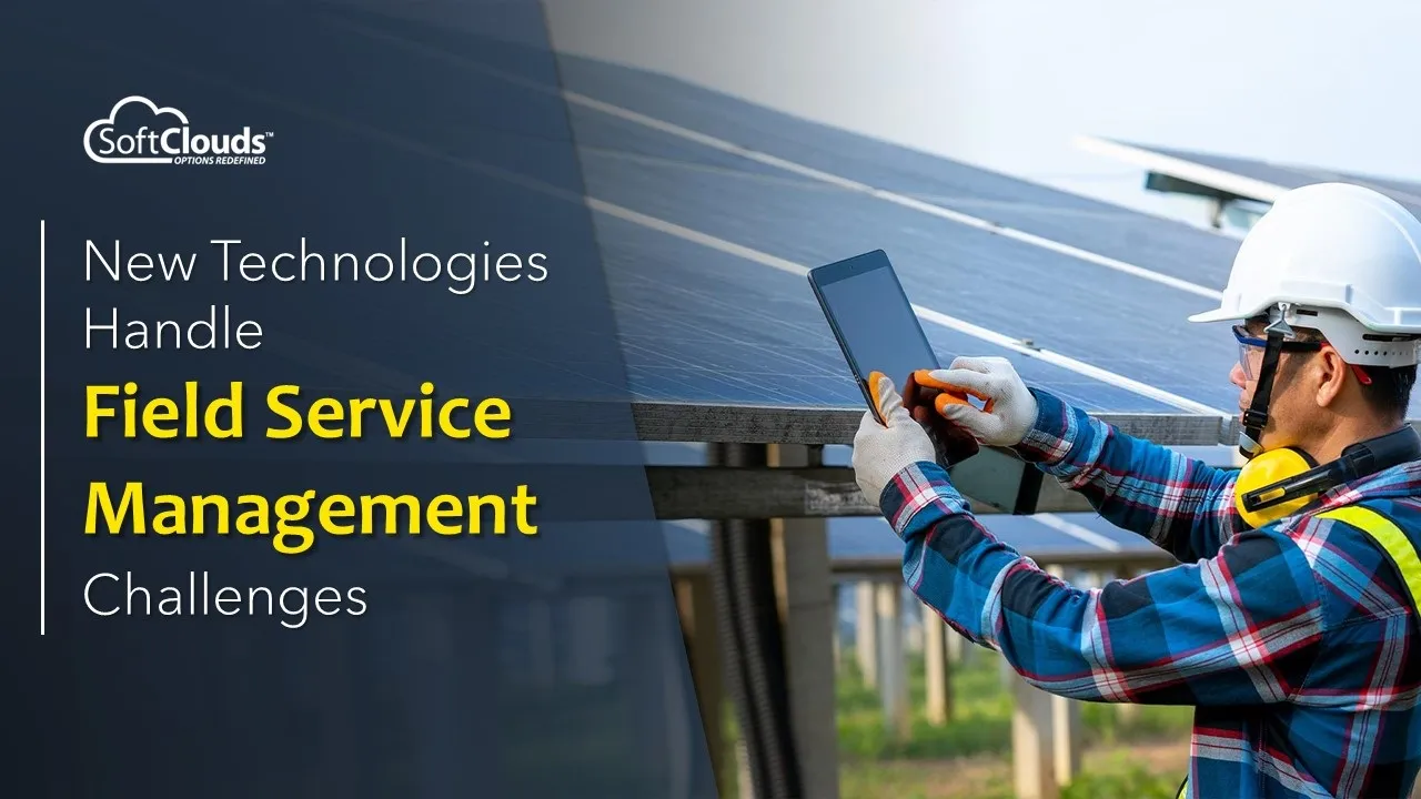 New Technologies Handle Field Service Management Challenges