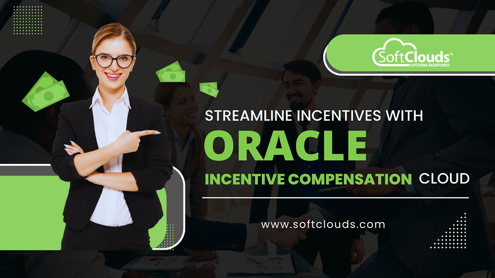 Streamline Incentives with Oracle Incentive Compensation Cloud