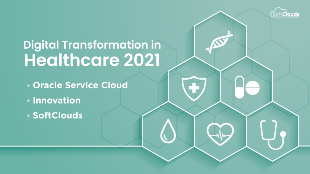 Digital Transformation in Healthcare with Oracle Service Cloud
