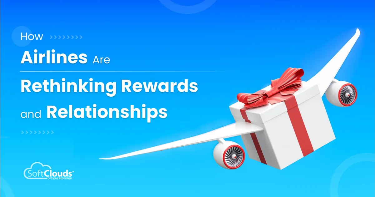 How Airlines Are Rethinking Rewards and Relationships